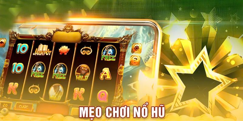 Mẹo kiếm tiền từ nổ hũ trực tuyến